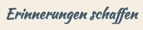 erinnerungen